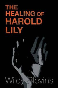 Cover image for The Healing of Harold Lily