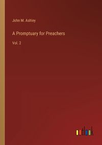 Cover image for A Promptuary for Preachers