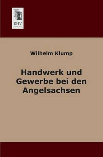 Cover image for Handwerk Und Gewerbe Bei Den Angelsachsen