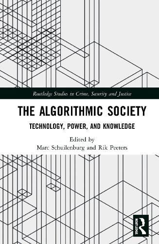 Cover image for The Algorithmic Society: Technology, Power, and Knowledge