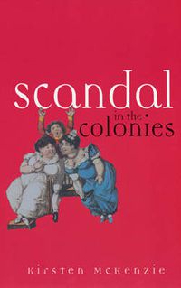 Cover image for Scandal In The Colonies