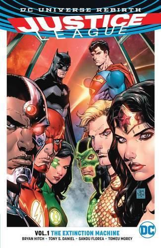 Cover image for Justice League Vol. 1: The Extinction Machines (Rebirth)