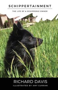 Cover image for Schippertainment: Life as a Schipperke Owner