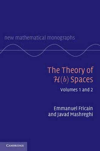 Cover image for The Theory of H(b) Spaces 2 Volume Hardback Set