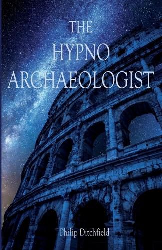 Cover image for The Hypno-Archaeologist