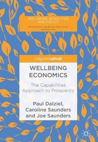 Cover image for Wellbeing Economics: The Capabilities Approach to Prosperity