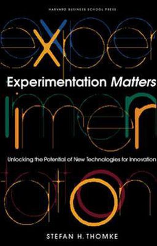 Cover image for Experimentation Matters: Unlocking the Potential of New Technologies for Innovation