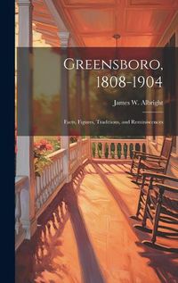 Cover image for Greensboro, 1808-1904