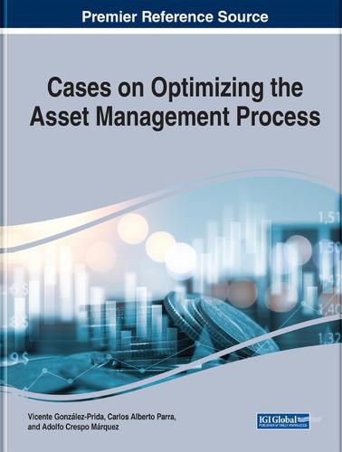 Cover image for Cases on Optimizing the Asset Management Process