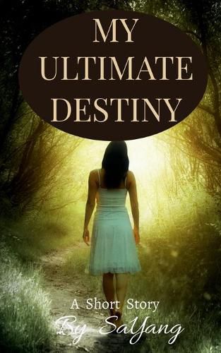 Cover image for My Ultimate Destiny: A Short Story