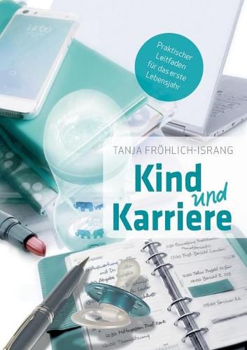 Cover image for Kind und Karriere: Praktischer Leitfaden fur das erste Lebensjahr