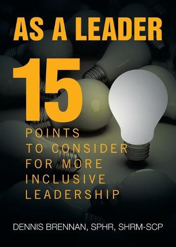 Cover image for As A Leader: 15 Points to Consider to More Inclusive Leadership