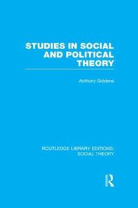 Cover image for Studies in Social and Political Theory (RLE Social Theory)