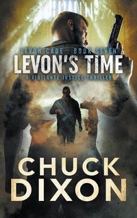 Cover image for Levon's Time: A Vigilante Justice Thriller