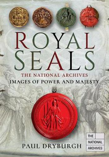 Cover image for Royal Seals: Images of Power and Majesty