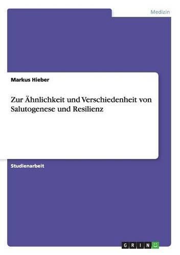 Cover image for Zur AEhnlichkeit und Verschiedenheit von Salutogenese und Resilienz