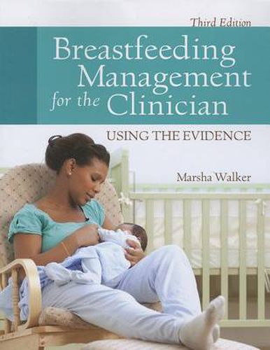 Cover image for Breastfeeding Management for the Clinician: Using the Evidence