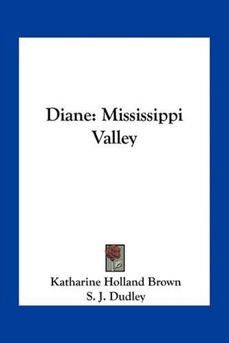 Diane: Mississippi Valley