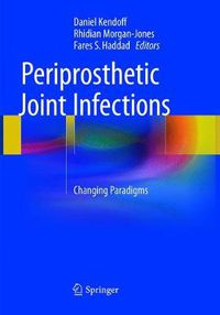 Cover image for Periprosthetic Joint Infections: Changing Paradigms