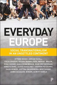 Cover image for Everyday Europe: Social Transnationalism in an Unsettled Continent