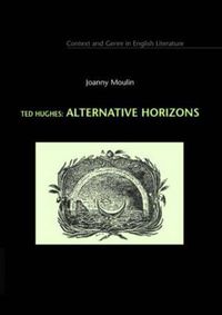 Cover image for Ted Hughes: Alternative Horizons