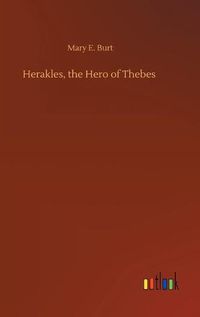 Cover image for Herakles, the Hero of Thebes