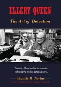 Cover image for Ellery Queen: The Art of Detection: The story of how two fractious cousins reshaped the modern detective novel.