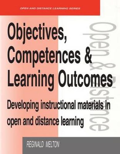 Cover image for Objectives, Competencies and Learning Outcomes: Developing Instructional Materials in Open and Distance Learning