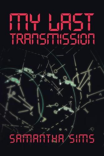 Cover image for My Last Transmission