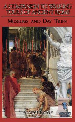 Cover image for A Companion To Walking Tours of Ancient Rome (Second Edition)