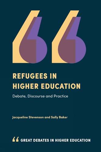 Cover image for Refugees in Higher Education: Debate, Discourse and Practice