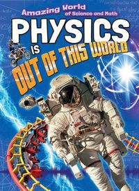 Cover image for Physics Is Out of This World