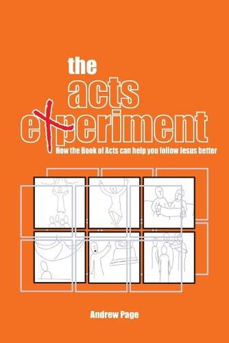 Cover image for The Acts Experiment: How the Book of Acts can help you follow Jesus better