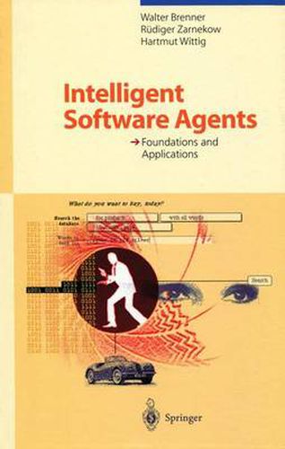 Cover image for Intelligent Software Agents: Foundations and Applications