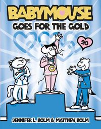 Cover image for Babymouse #20: Babymouse Goes for the Gold