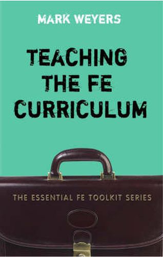 Cover image for Teaching the FE Curriculum: Encouraging active learning in the classroom