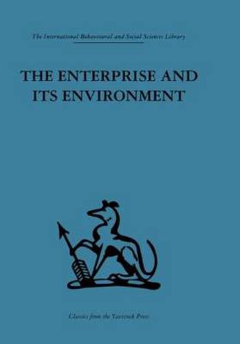 Cover image for The Enterprise and its Environment: A system theory of management organization