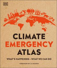 Cover image for Climate Emergency Atlas: What's Happening - What We Can Do