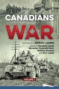 Cover image for Canadians and War Volume 1