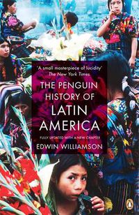 Cover image for The Penguin History Of Latin America: New Edition