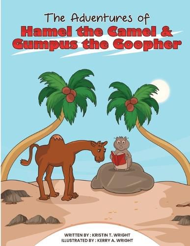 Cover image for The Adventures of Hamel the Camel and Gumpus the Goopher