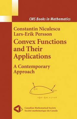 Convex Functions and their Applications: A Contemporary Approach