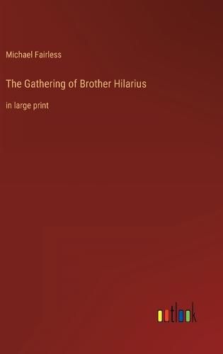 Cover image for The Gathering of Brother Hilarius