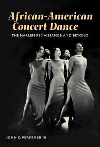 Cover image for African-American Concert Dance: The Harlem Renaissance and Beyond