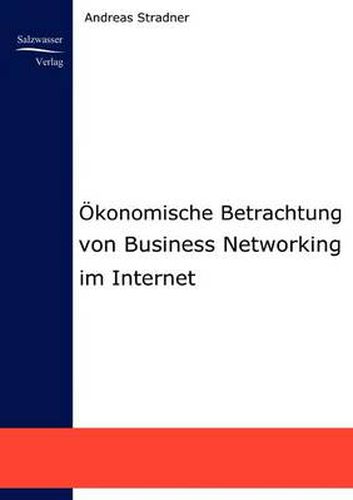 Cover image for OEkonomische Betrachtung von Business Networking im Internet