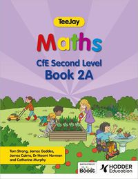 Cover image for TeeJay Maths CfE Second Level Book 2A Second Edition