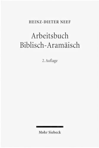 Cover image for Arbeitsbuch Biblisch-Aramaisch: Materialien, Beispiele Und Ubungen Zum Biblisch-Aramaisch