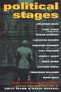 Cover image for Political Stages: Plays That Shaped a Century