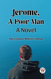 Cover image for Jerome, A Poor Man A Novel