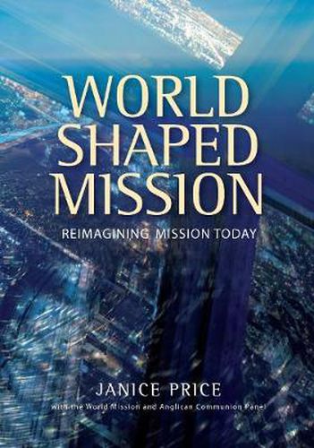 Cover image for World-Shaped Mission: Reimagining Mission Today